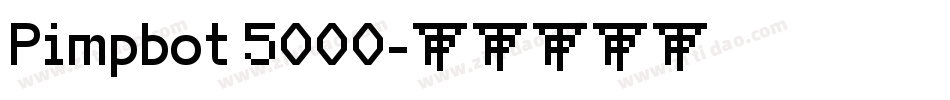 Pimpbot 5000字体转换